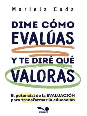 cover image of Dime cómo evalúas y te diré qué valoras